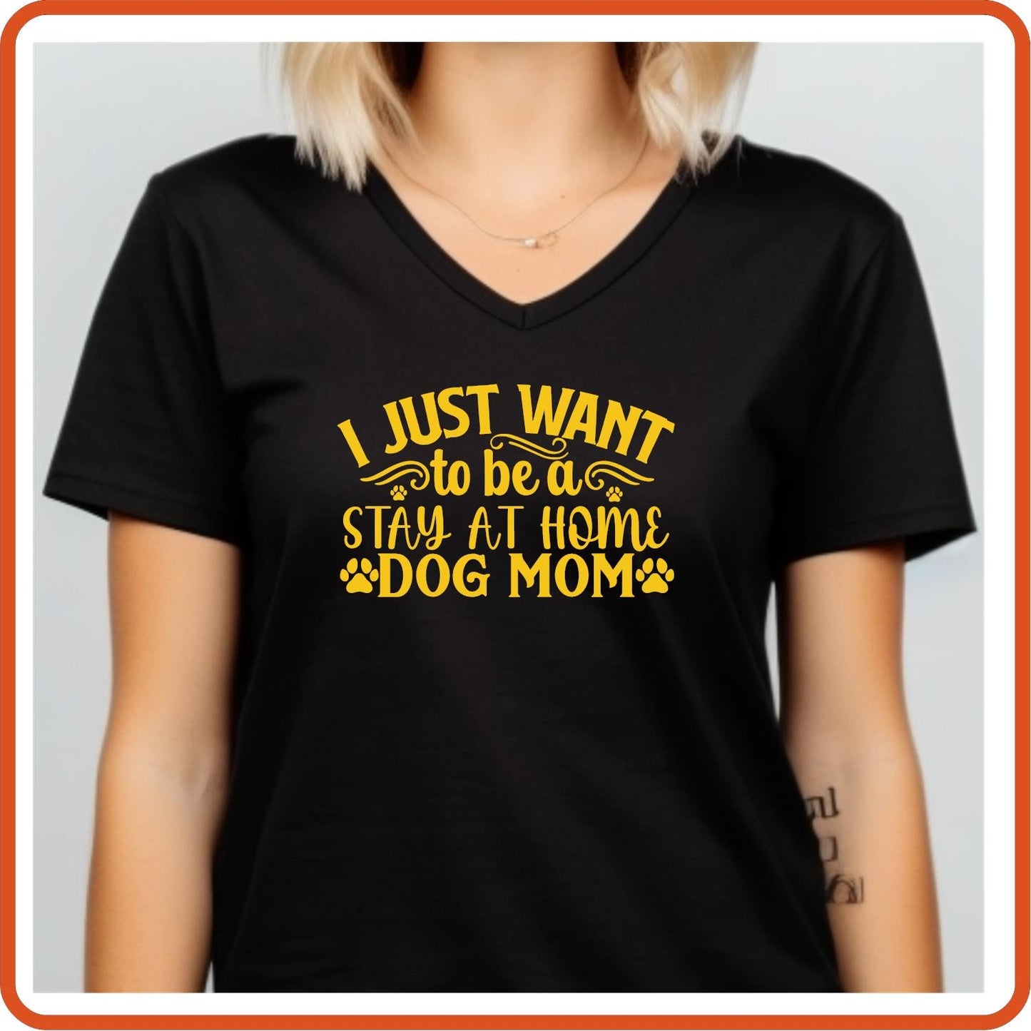 Dog Graphic T Shirt| Unisex | Pets Lover Shirts | I Just Want to be a Stay At Home Dog Mom - secapparelonline