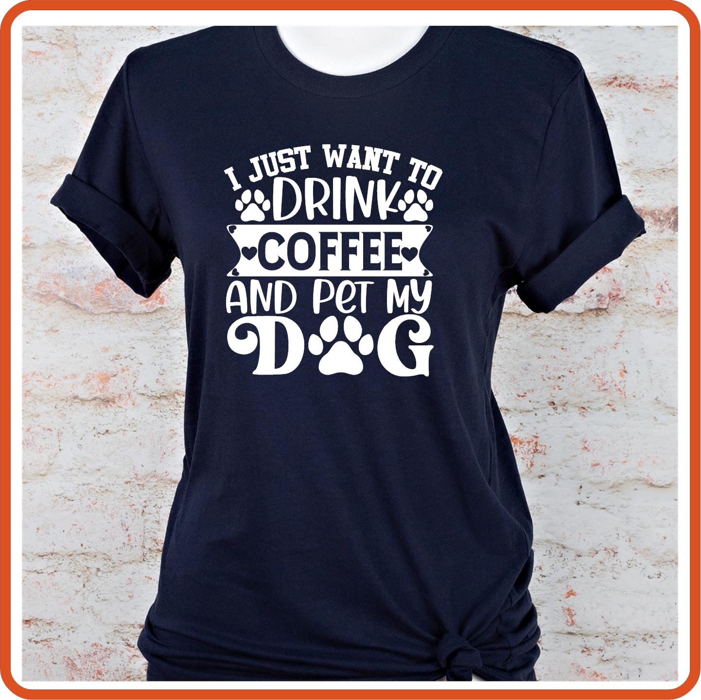 Dog Graphic T Shirt| Unisex | Pets Lover Shirts | I Just Want to Drink Coffee and Pet My Dog - secapparelonline