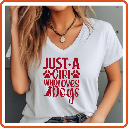 Dog Graphic T Shirt| Unisex | Pets Lover Shirts | Just a Girl Who Loves Dogs - secapparelonline