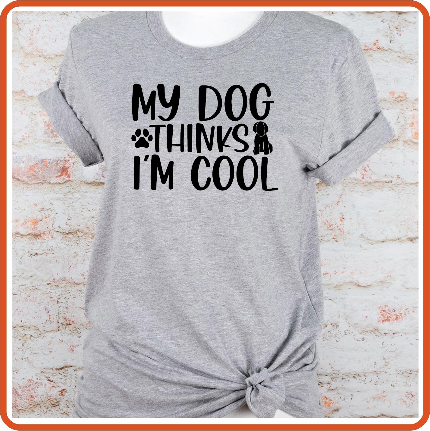 Dog Graphic T Shirt| Unisex | Pets Lover Shirts | Life is Better with a Dog | My Dog Thinks I am Cool - secapparelonline