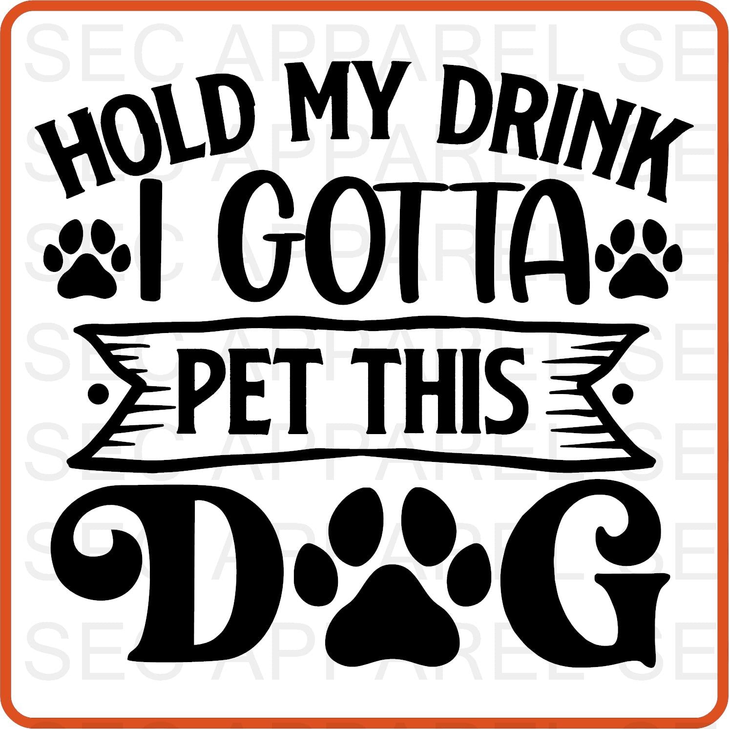 Dog Iron On Decals Patches transfers vinyl for shirts, clothing | Pets Lover | Hold My Drink - secapparelonline