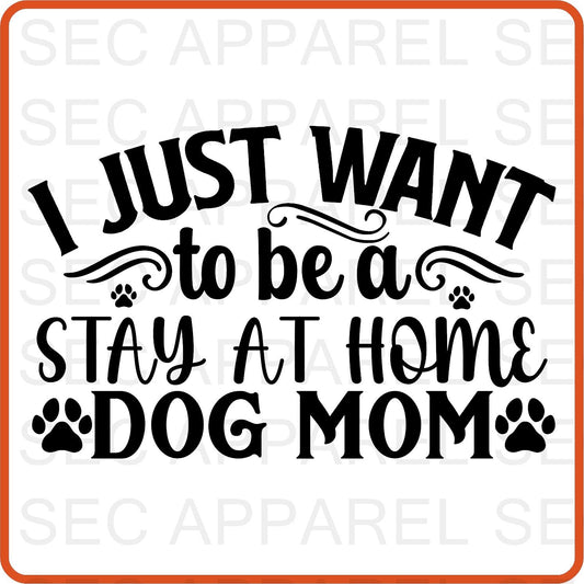 Dog Iron On Decals Patches transfers vinyl for shirts, clothing | Pets Lover | I Just Want to be a Stay At Home - secapparelonline