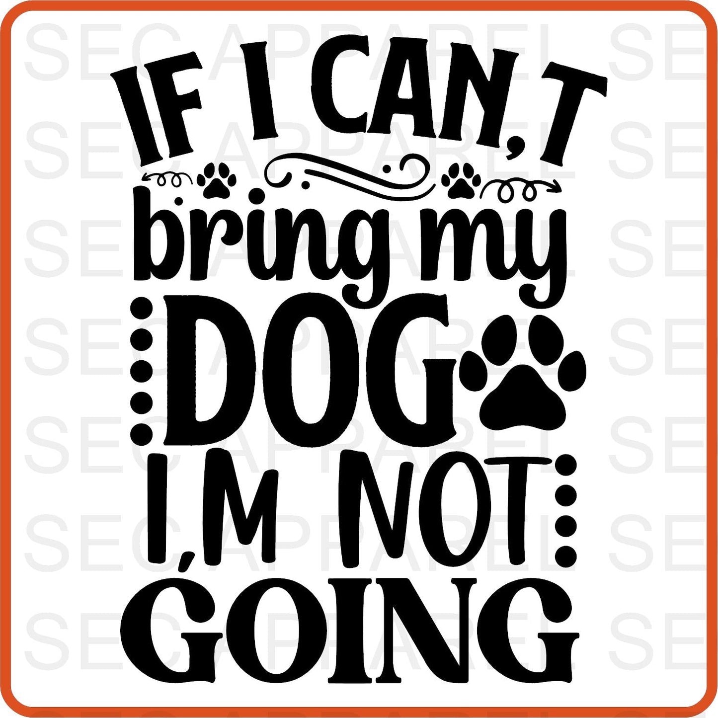 Dog Iron On Decals Patches transfers vinyl for shirts, clothing | Pets Lover | If I Can't Bring My Dog - secapparelonline