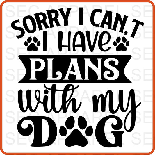 Dog Iron On Decals Patches transfers vinyl for shirts, clothing | Pets Lover | Sorry I can't Have Plans - secapparelonline