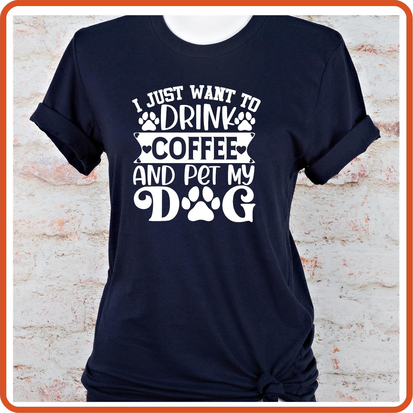 Dog Graphic T Shirt| Unisex | Pets Lover Shirts | I Just Want to Drink Coffee and Pet My Dog