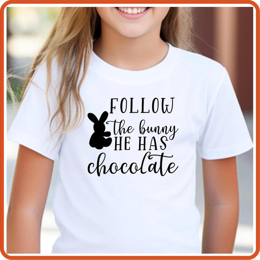 Easter Graphic T-shirts | Easter Shirts | SEC Apparel | Follow the Bunny He Has Chocolate - secapparelonline