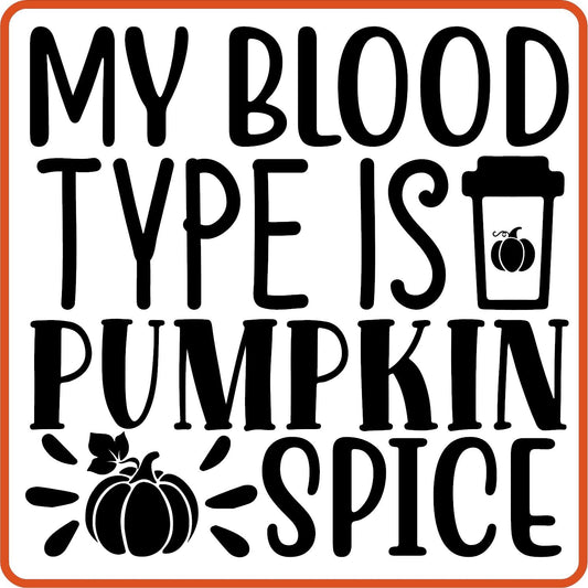 Fall Iron On Decals Patches by SEC Apparel | My Blood Type Is Pumpkin Spice - secapparelonline