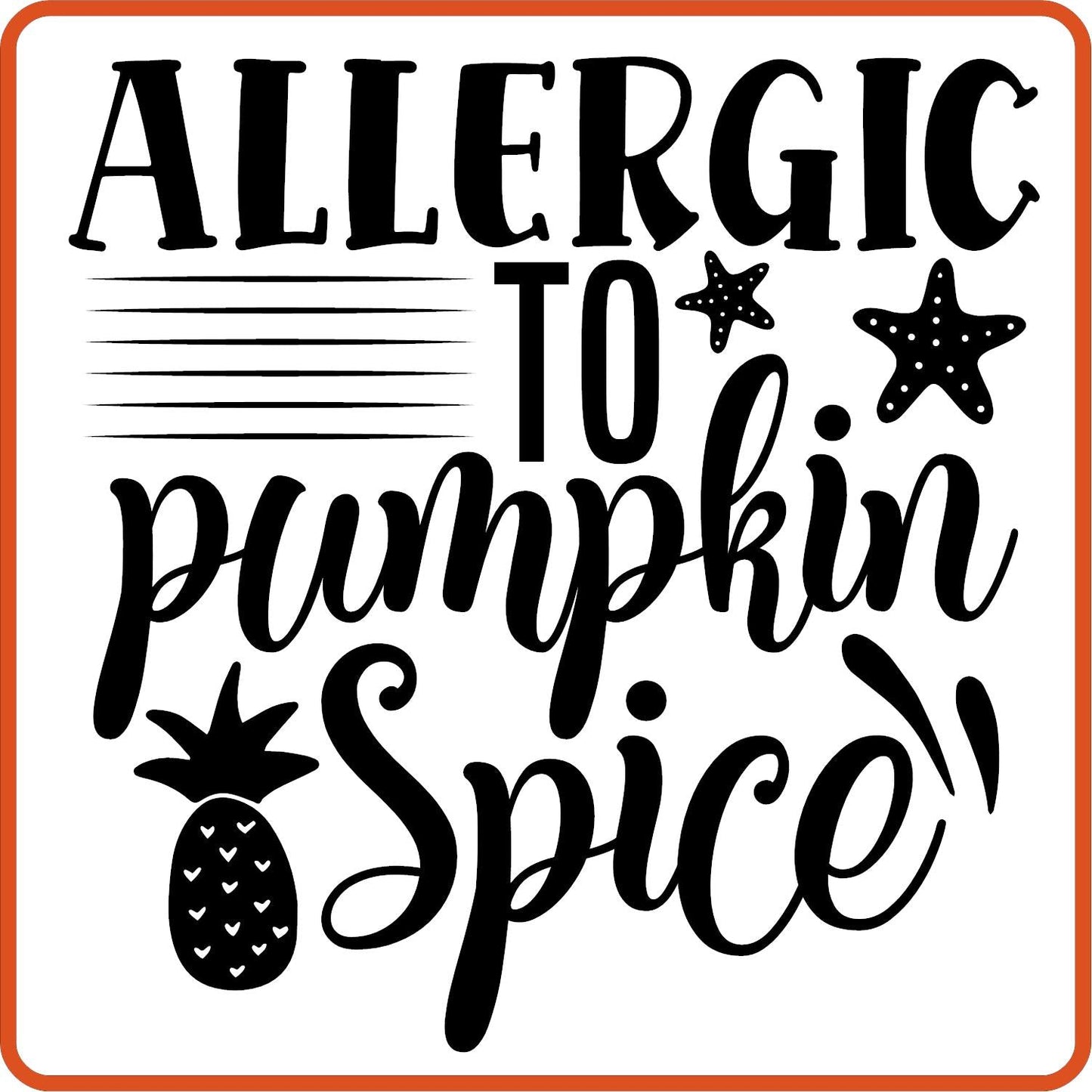 Fall Iron On Decals Patches for shirts, clothing | SEC Apparel | Allergic to Pumpkin Spice - secapparelonline