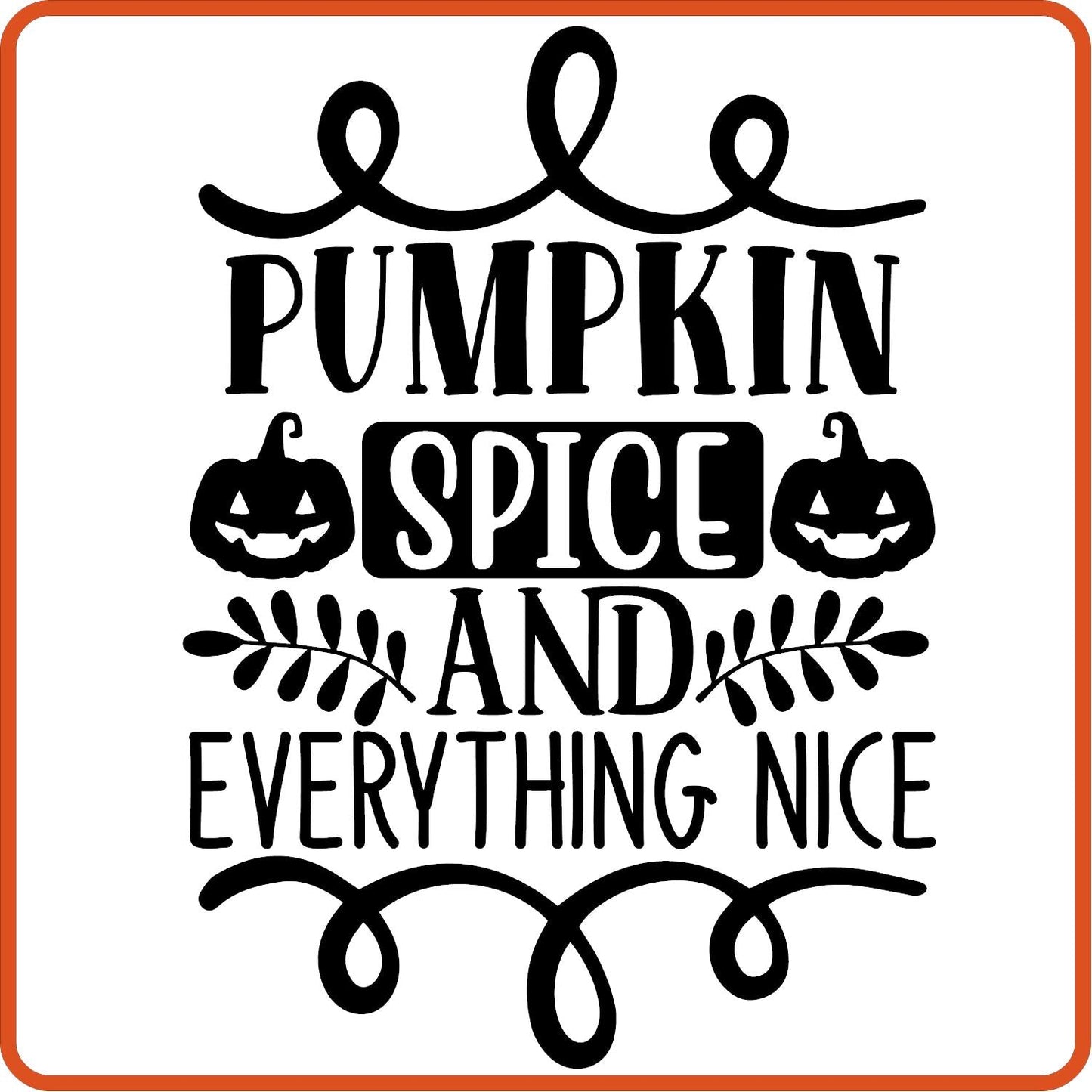 Fall Iron On Decals Patches for shirts, clothing | SEC Apparel | Pumpkin Spice and Everything Nice - secapparelonline