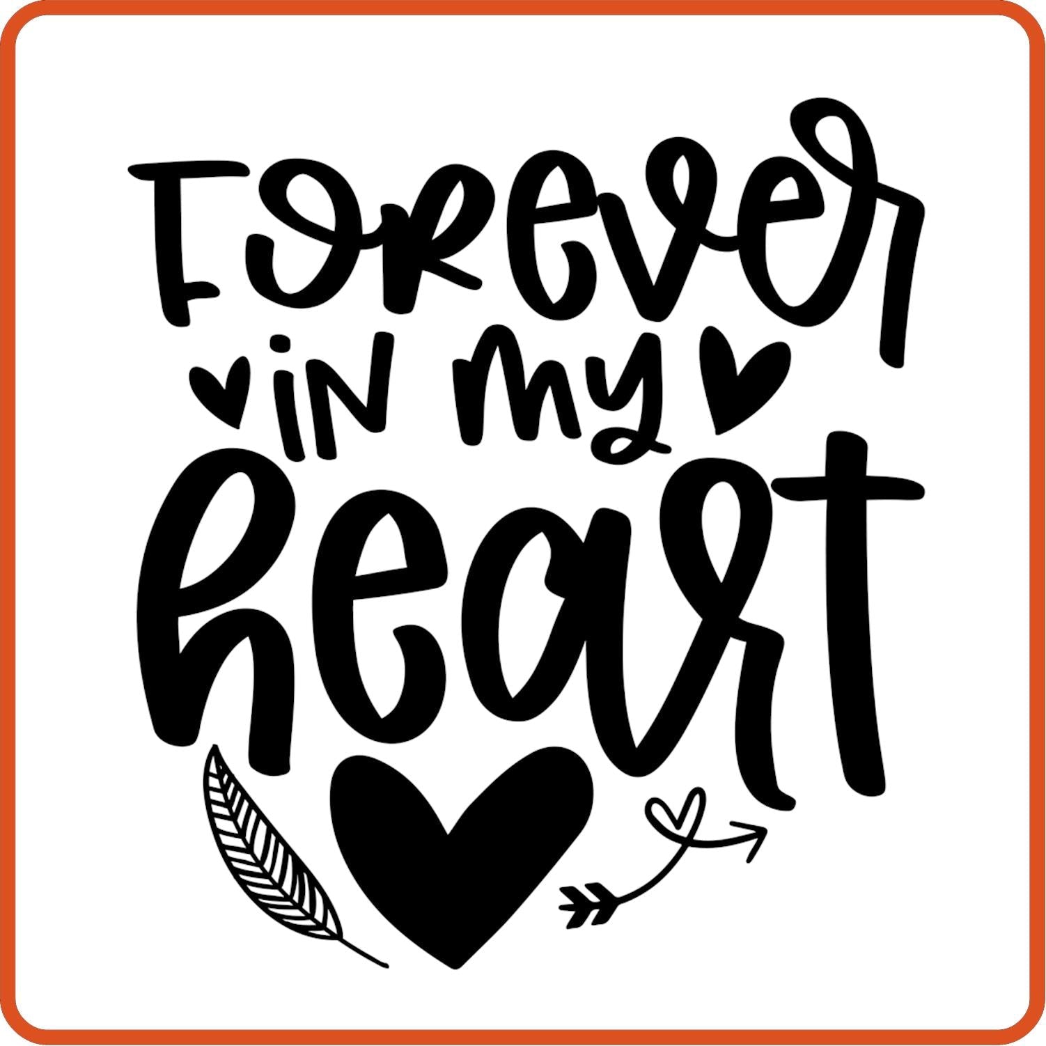 Forever In My Heart | Memorial | Sympathy Iron On Decals Patches by SEC Apparel - secapparelonline