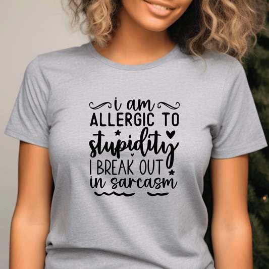 Funny Graphic T Shirt| Unisex | Funny Shirts | I am allergic to stupidity - secapparelonline