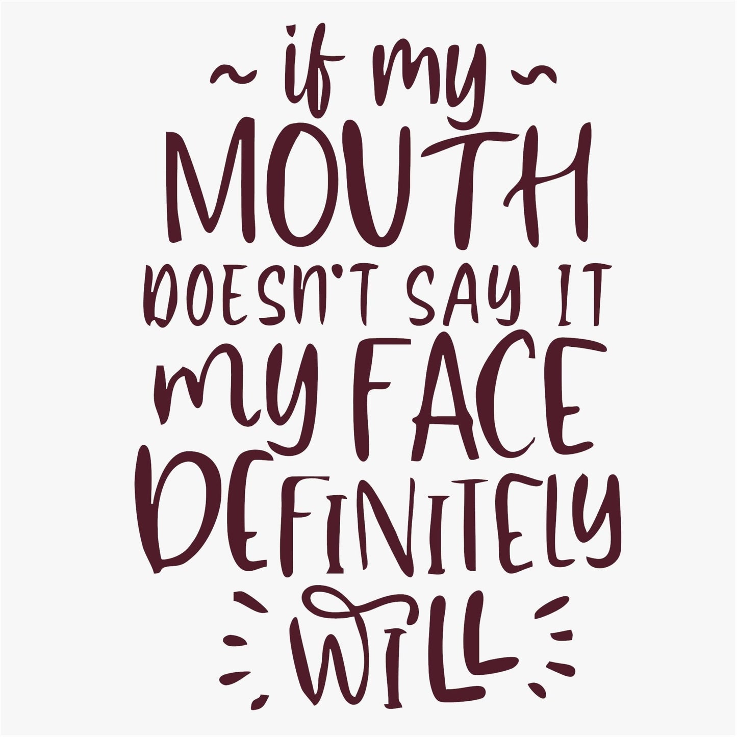 Funny Iron On Transfers Decals Patches Vinyl for T Shirts Fabric Clothing | SEC Apparel| If My Mouth Doesn't say it - secapparelonline