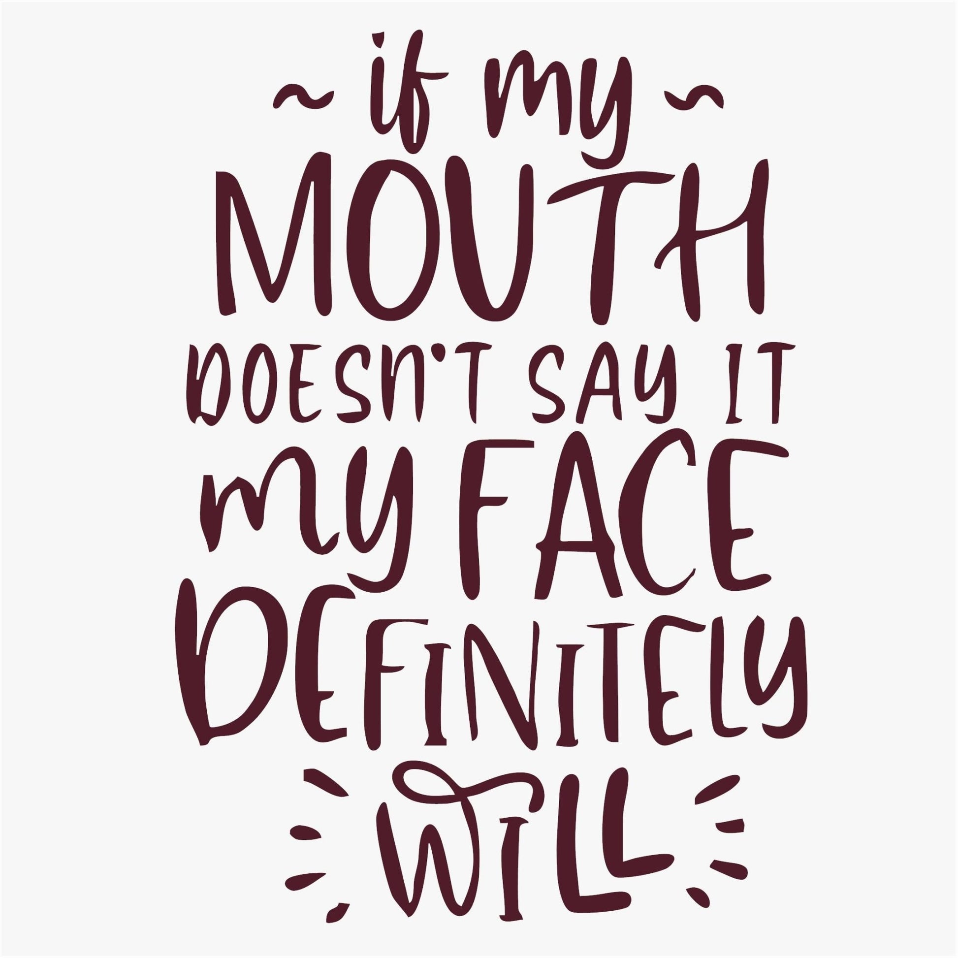 Funny Iron On Transfers Decals Patches Vinyl for T Shirts Fabric Clothing | SEC Apparel| If My Mouth Doesn't say it - secapparelonline