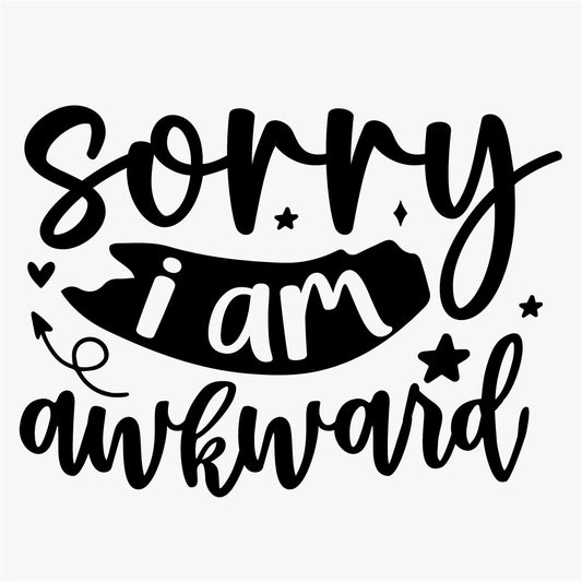 Funny Iron On Transfers Decals Patches Vinyl for T Shirts Fabric Clothing | SEC Apparel| Sorry I am Awkward