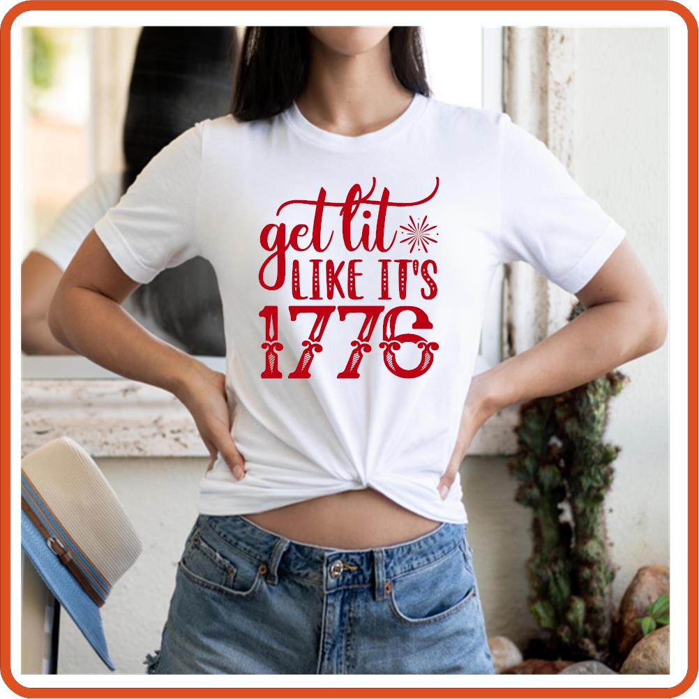 Get Lit Like it's 1776 | 4th of July Iron On Decals by SEC Apparel - secapparelonline