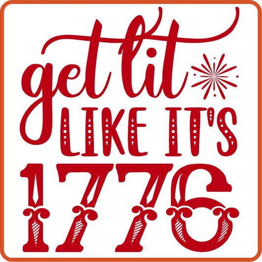Get Lit Like it's 1776 | 4th of July Iron On Decals by SEC Apparel - secapparelonline