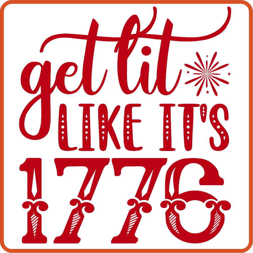 Get Lit Like it's 1776 | 4th of July Iron On Decals by SEC Apparel