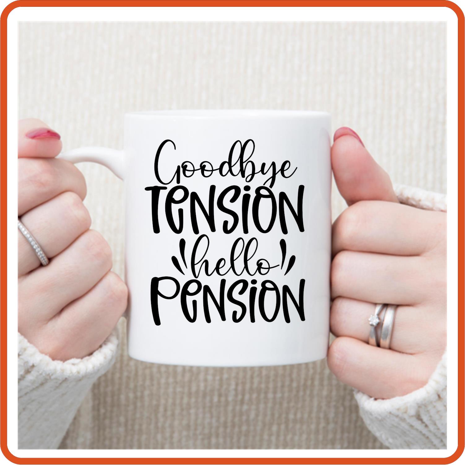 Goodbye Tension Hello Pension | Retirement Mugs - 11oz Coffee Mug by SEC Apparel - secapparelonline