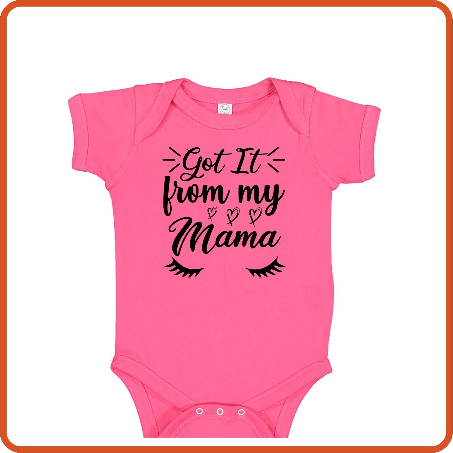 Got It from my Mama | New Baby Shirt Bodysuit Onesies by SEC Apparel - secapparelonline