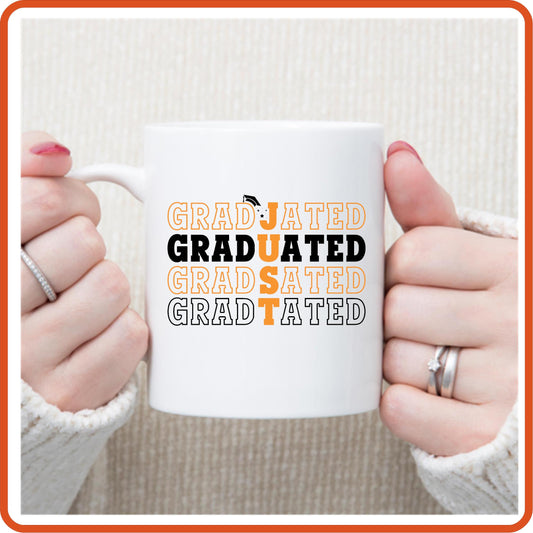 Just Graduated -11oz Graduation Mug Gift by SEC Apparel