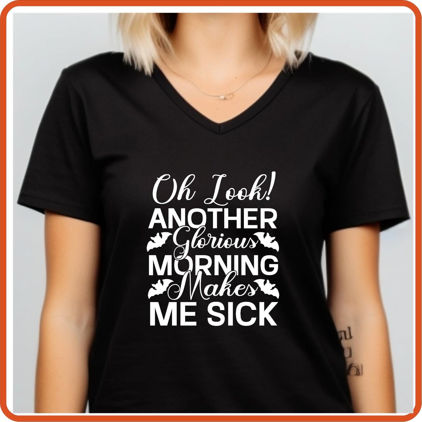 Halloween Graphic T-shirts | Halloween Shirt | SEC Apparel | Oh Look Another Glorious Morning Makes Me Sick - secapparelonline