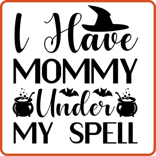 Halloween Iron On Decals Patches by SEC Apparel | I Have Mommy Under My Spell - secapparelonline