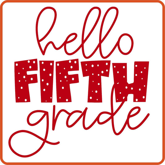 Hello Fifth Grade | Back to School Iron On Decals Patches by SEC Apparel - secapparelonline