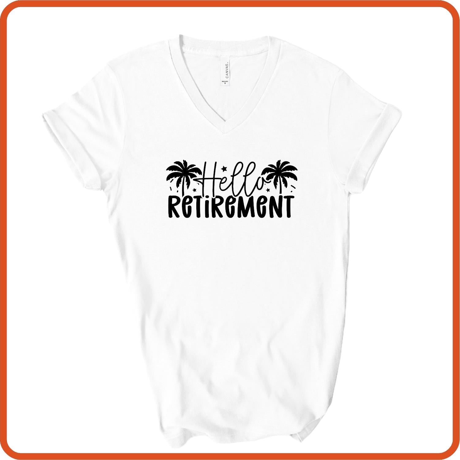 Hello Retirement | Retirement Shirts T-Shirts by SEC Apparel - secapparelonline