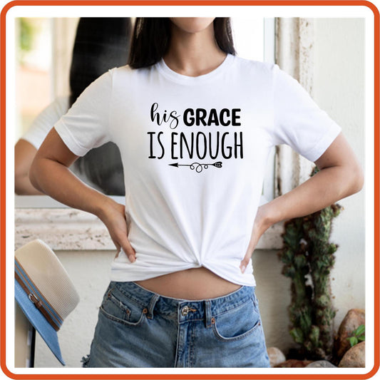 His Grace Is Enough | Christian Religious T-Shirts by SEC Apparel - secapparelonline
