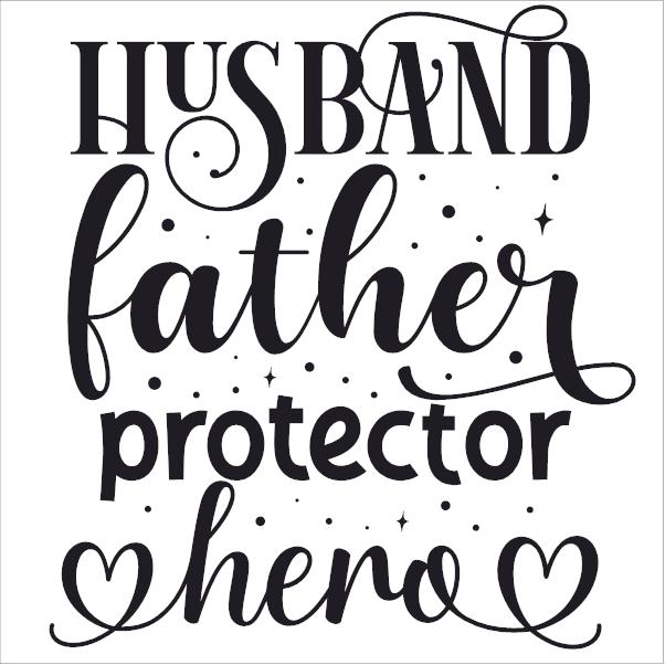 Husband Father Protector Hero | Fathers Day Iron On Transfers Decals Patches Vinyl for T Shirts Fabric Clothing - secapparelonline