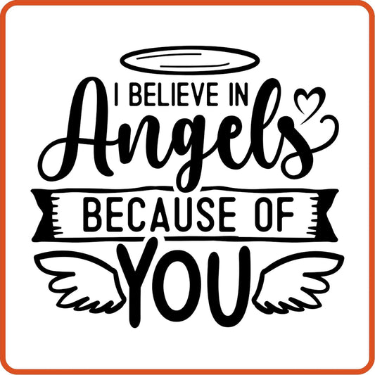 I Believe In Angels Because of You | Memorial | Sympathy Iron On Decals Patches by SEC Apparel - secapparelonline