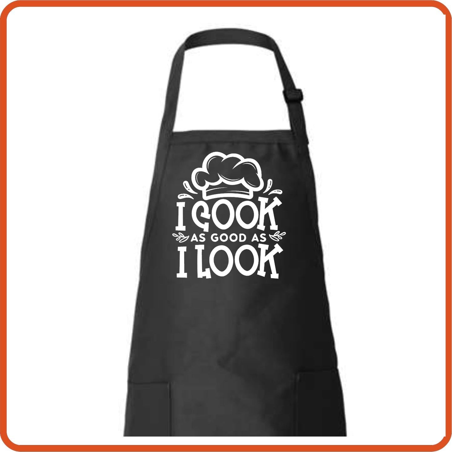 I Cook As Good As I Look Full Length Apron by SEC Apparel - secapparelonline
