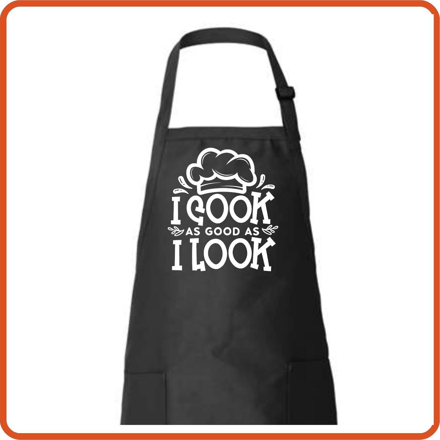 I Cook As Good As I Look Full Length Apron by SEC Apparel - secapparelonline