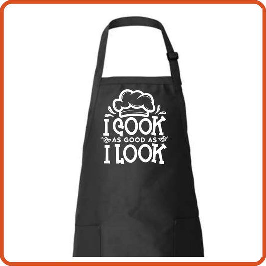 I Cook As Good As I Look Full Length Apron by SEC Apparel - secapparelonline