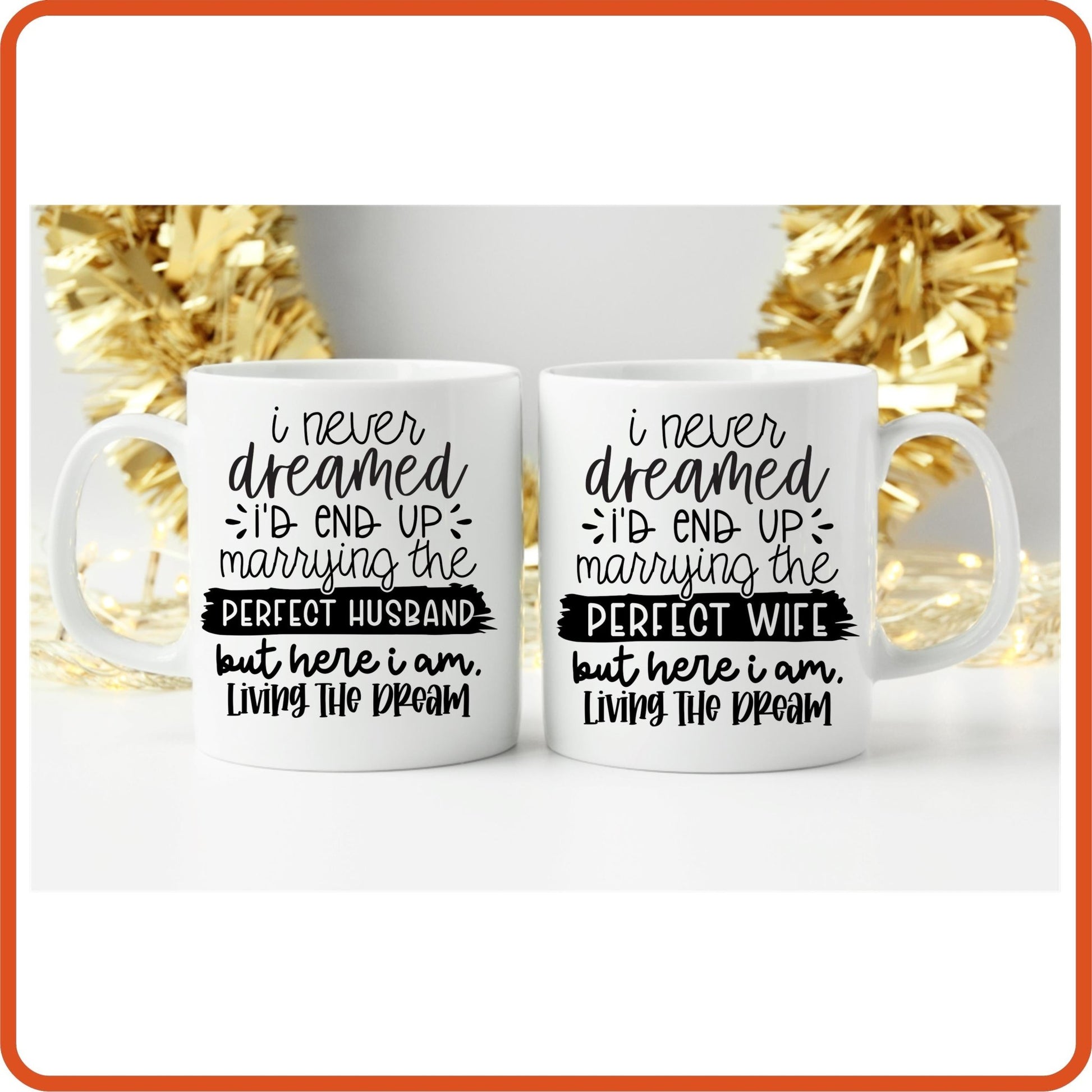 I Never Dreamed Husband and Wife | Wedding Mug - 11oz Mug by SEC Apparel - secapparelonline