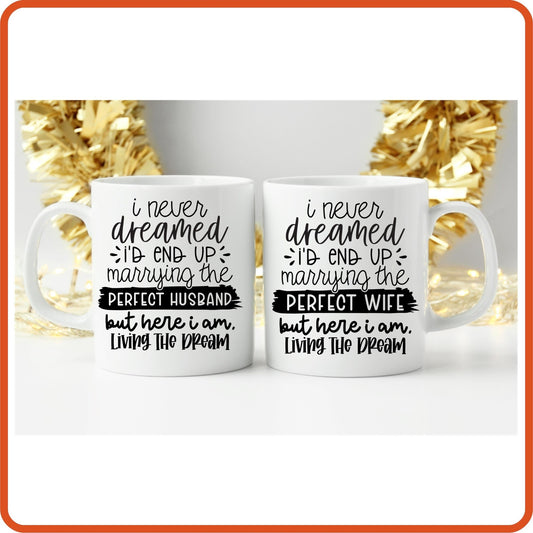 I Never Dreamed Husband and Wife | Wedding Mug - 11oz Mug by SEC Apparel - secapparelonline
