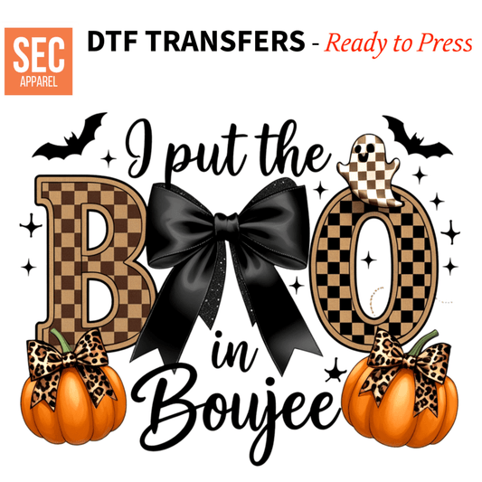 I put the Boo in Boujee Iron On Halloween DTF Transfers Ready to Press | No Weeding, Full Color | Fast Shipping - secapparelonline