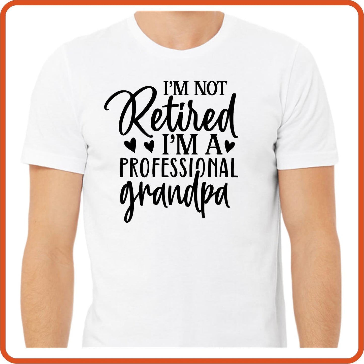 I'm Not Retired I'm a Professional Grandpa | Retirement Iron On Decals Patches by SEC Apparel - secapparelonline