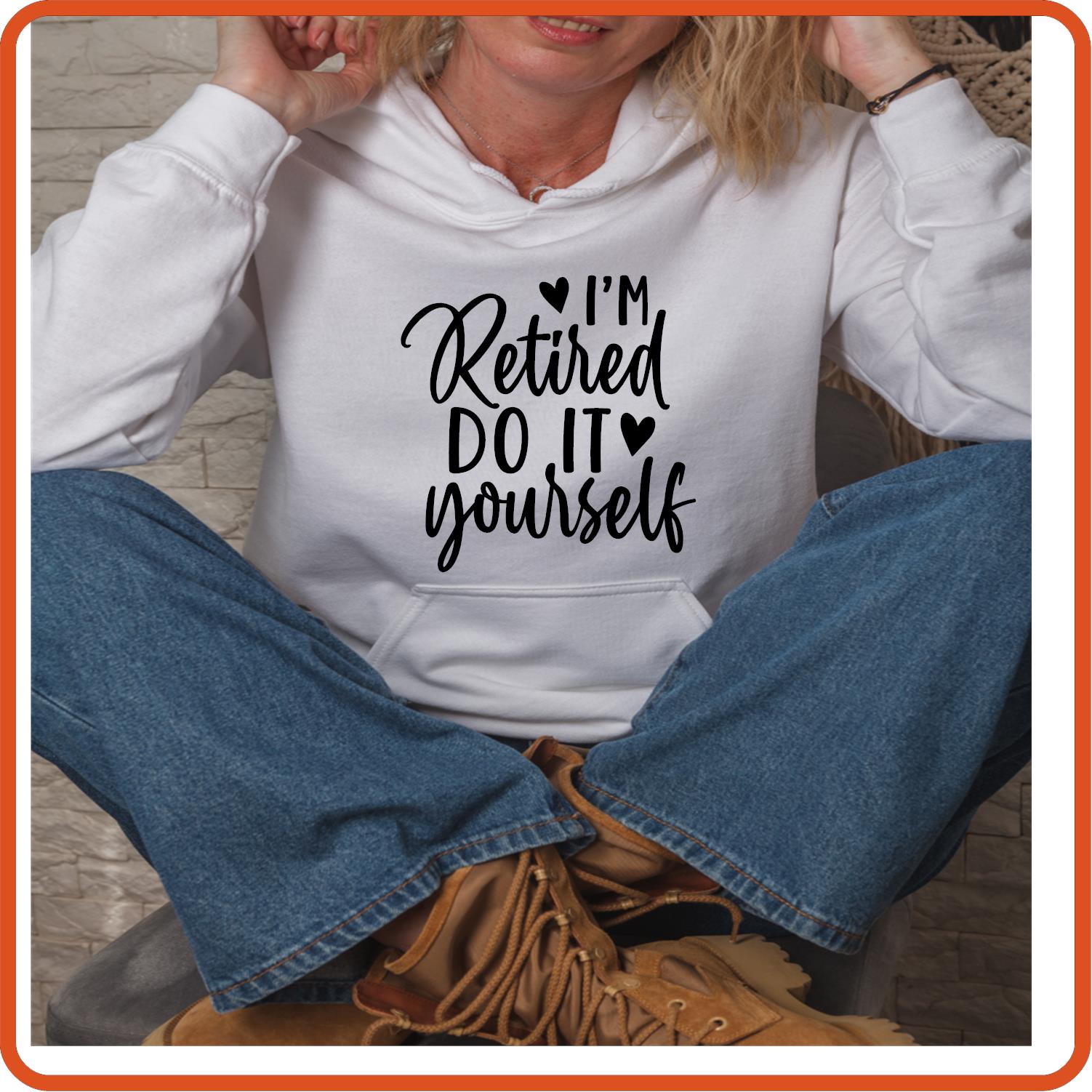 I'm Retired Do It Yourself | Retirement Iron On Decals Patches by SEC Apparel - secapparelonline