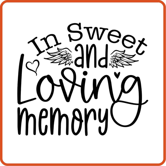 In Sweet and Loving Memory | Memorial| Sympathy Iron On Decals Patches by SEC Apparel - secapparelonline