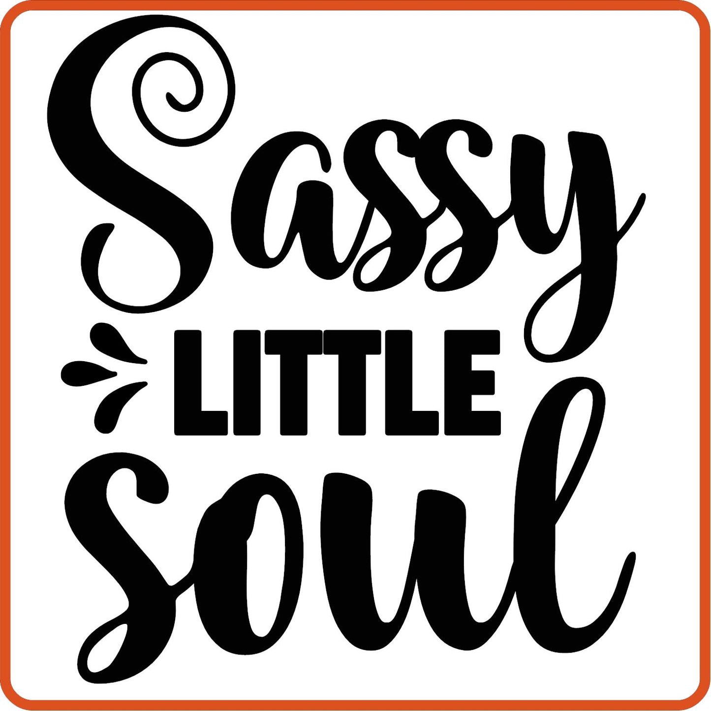 Sassy Little Soul | New Baby Iron On Decal Patches by SEC Apparel