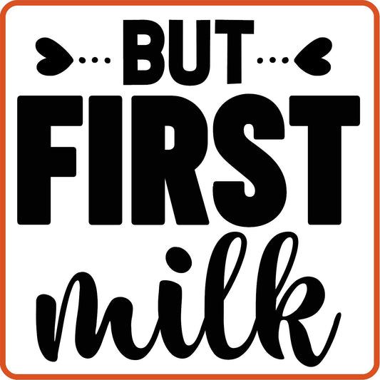 But First Milk | New Baby Iron On Decal Patches by SEC Apparel