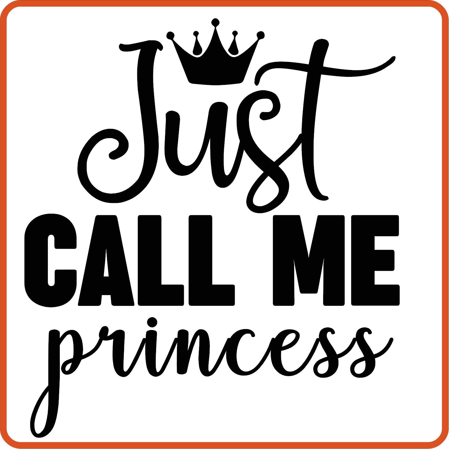 Just Call Me Princess | New Baby Iron On Decal Patches by SEC Apparel - secapparelonline