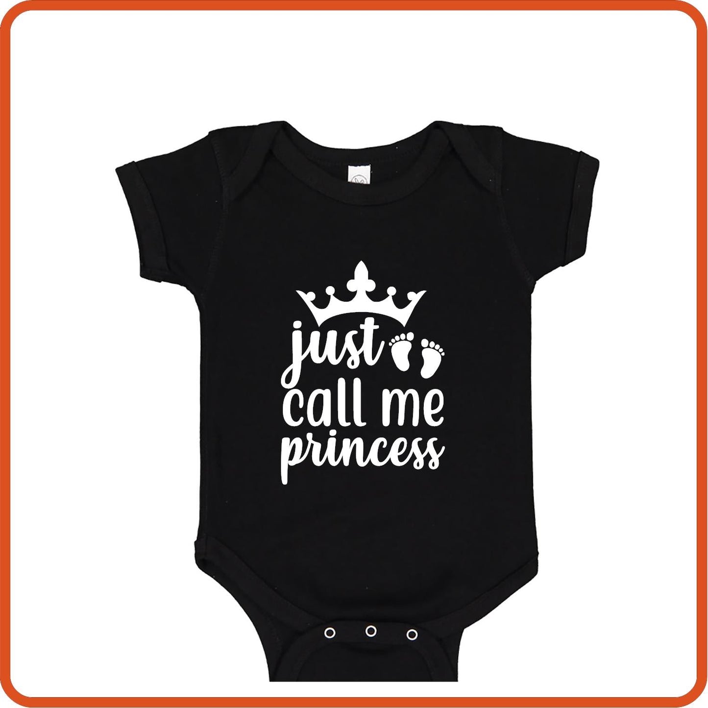 Just Call Me Princess | New Baby Shirt Bodysuit Onesies by SEC Apparel - secapparelonline