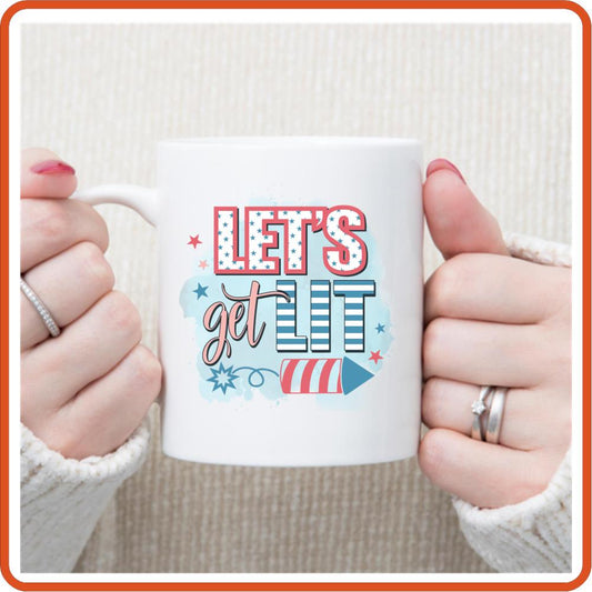Lets Get Lit | 4th of July Mugs - 11oz Coffee Mug by SEC Apparel - secapparelonline