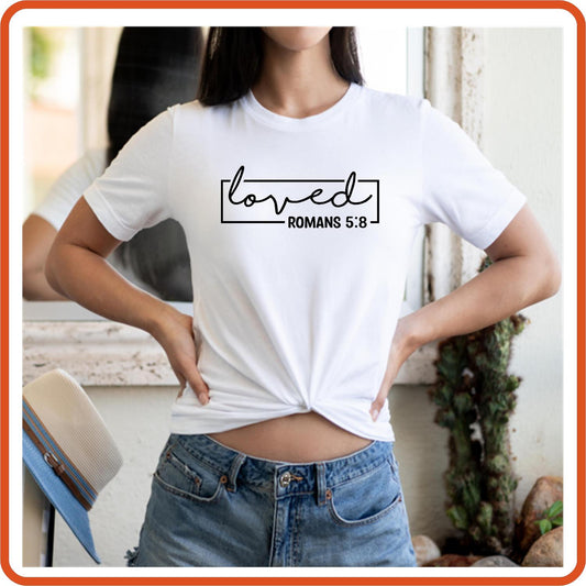 Loved | Christian Religious T-Shirts by SEC Apparel - secapparelonline