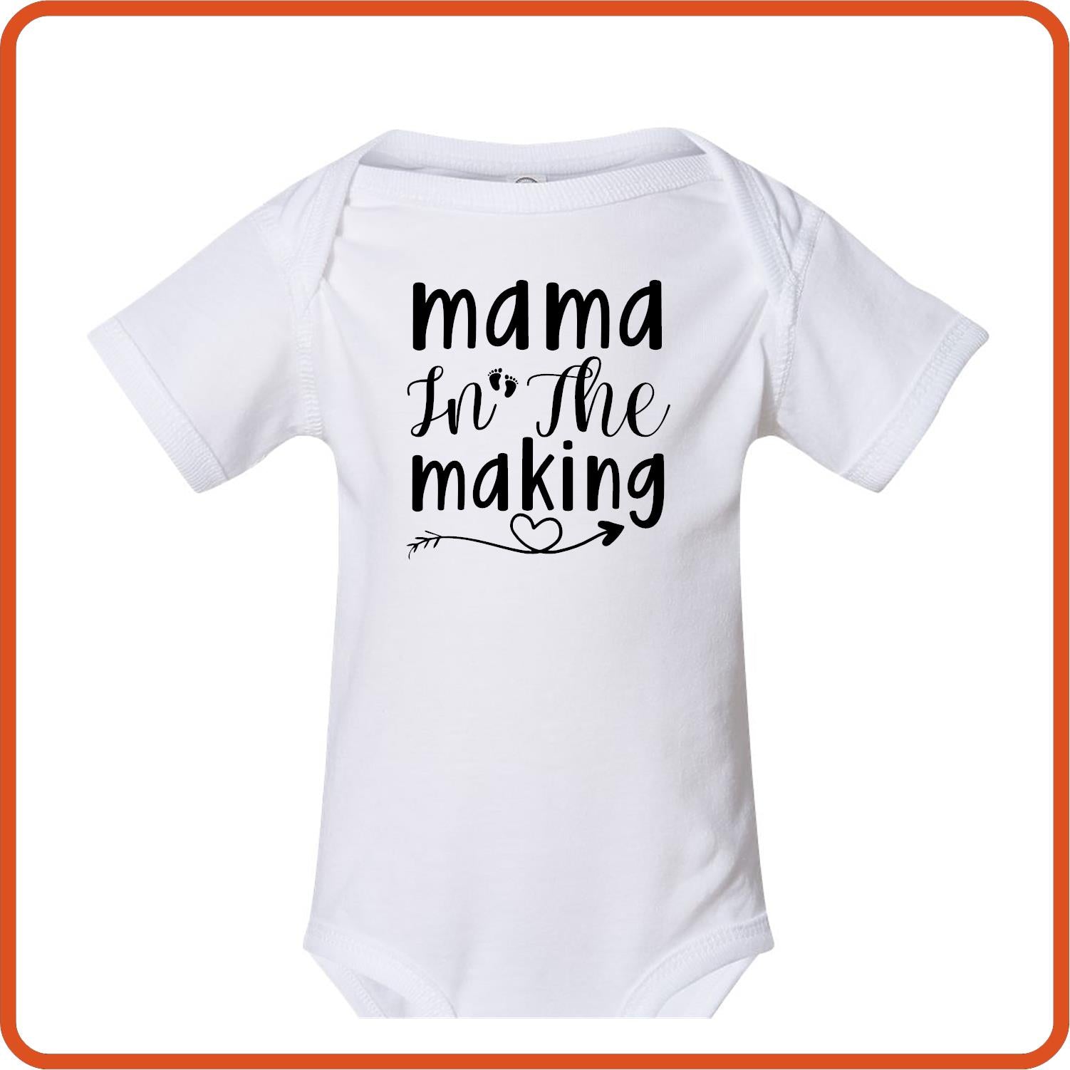 Mama In the Making | New Baby Shirt Bodysuit Onesies by SEC Apparel - secapparelonline