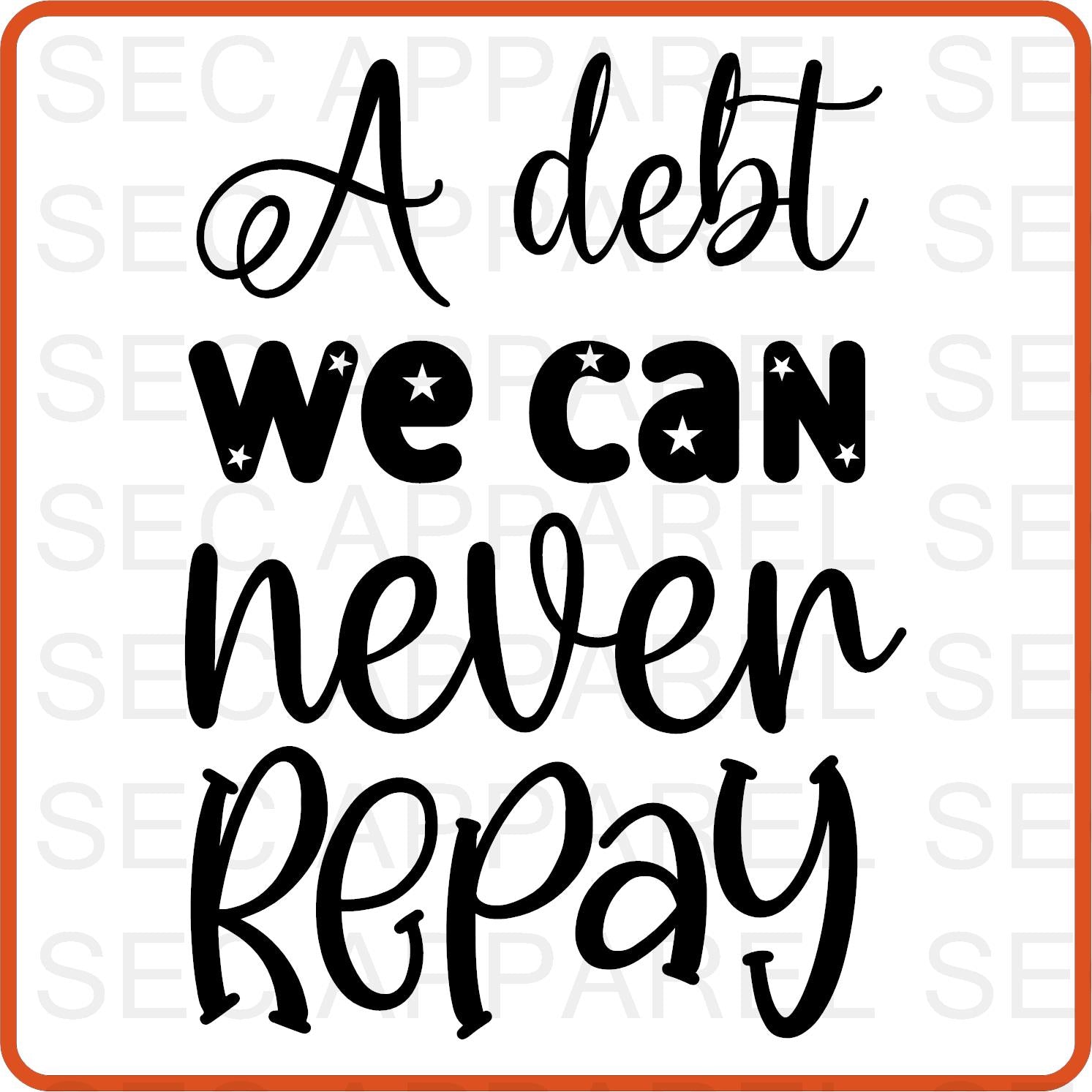Memorial Day Iron On Decals Patches transfers vinyl for shirts, clothing | A Debt We Can Never Repay - secapparelonline