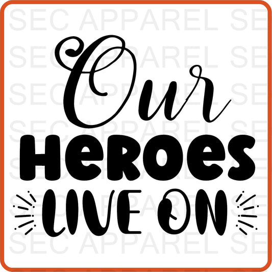 Memorial Day Iron On Decals Patches transfers vinyl for shirts, clothing | Our Heroes Lives Here - secapparelonline