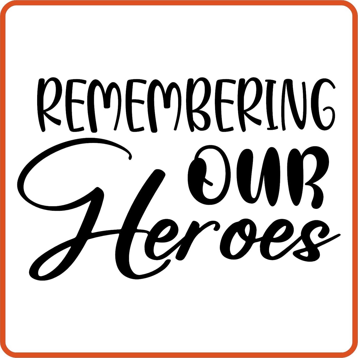Memorial Day Iron On Decals Patches transfers vinyl for shirts, clothing | Remember Our Heroes - secapparelonline